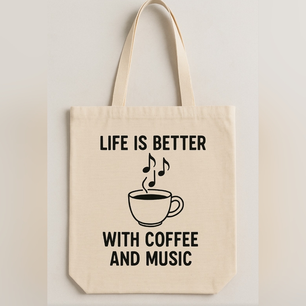 Life Is Better With Coffee And Music Custom Canvas Tote Bag